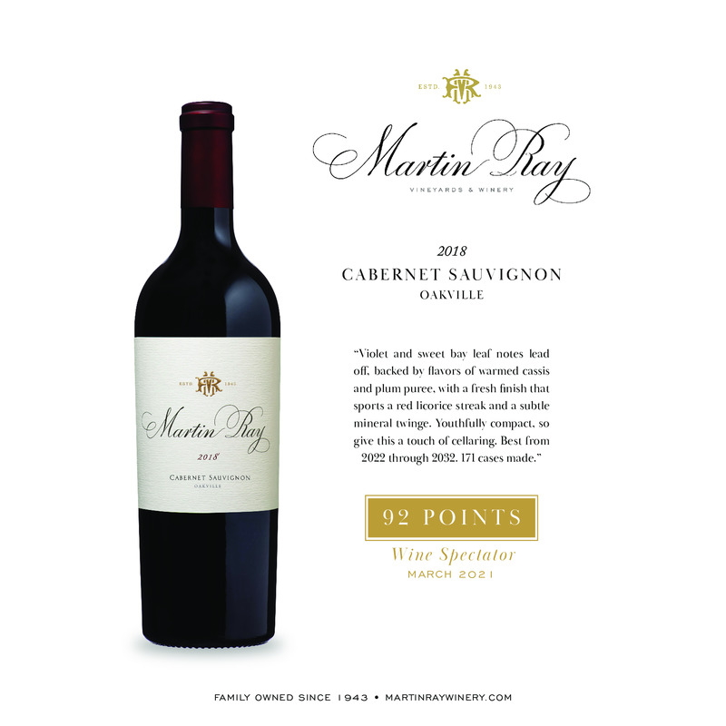 2018 Martin Ray Oakville Reserve Cabernet Sauvignon Acclaim – 92 Pts. Wine Spectator