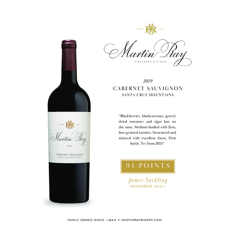 2019 Martin Ray Santa Cruz Mountains Reserve Cabernet Sauvignon Acclaim – 94 Pts. James Suckling