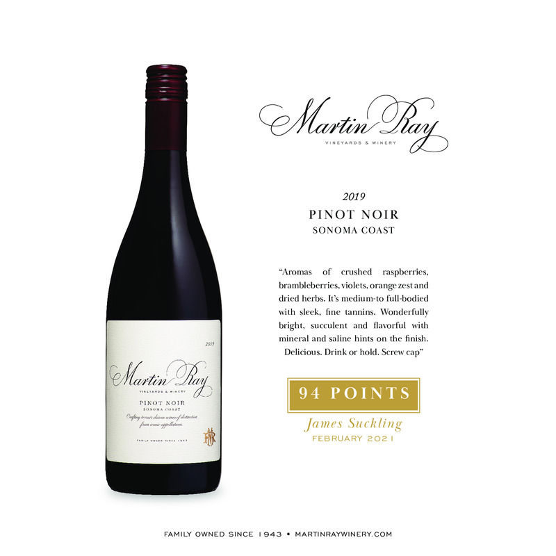 2019 Martin Ray Sonoma Coast Pinot Noir Acclaim – 94 Pts. James Suckling
