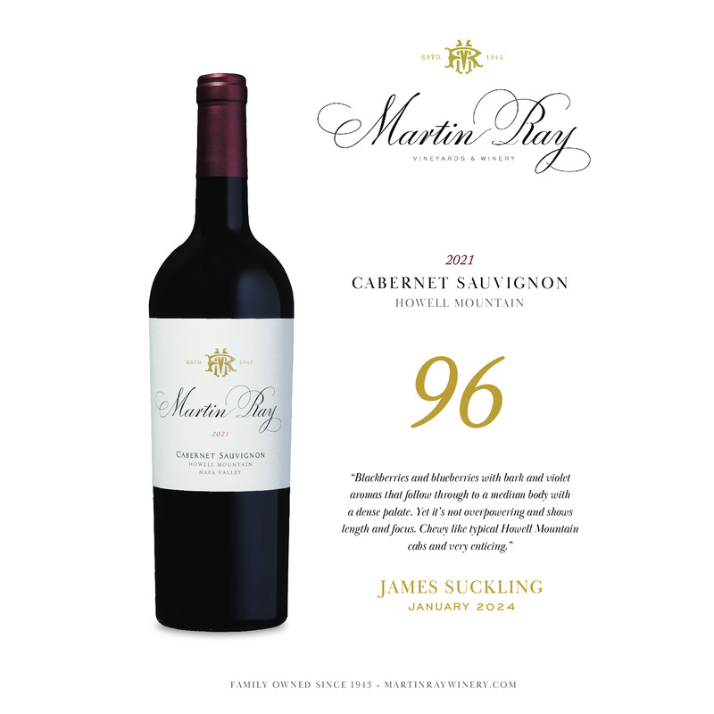 2021 Martin Ray Howell Mountain Reserve Cabernet Sauvignon Acclaim – 96 pts James Suckling