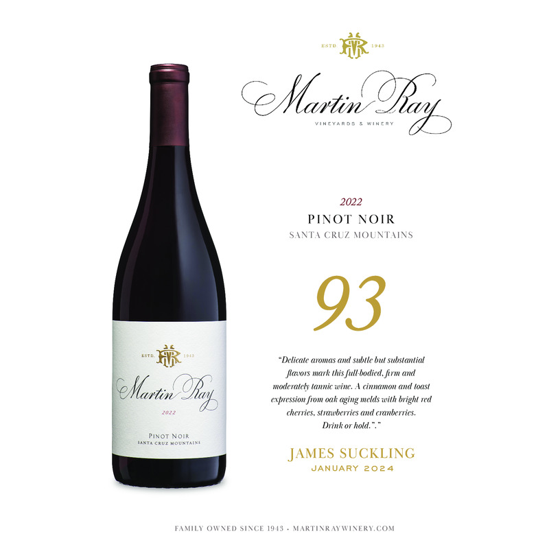 2022 Martin Ray Santa Cruz Mountains Pinot Noir Acclaim – 93 Pts. James Suckling