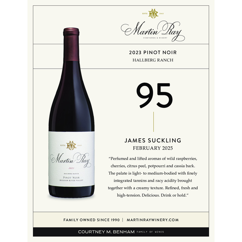 2023 Martin Ray Russian River Valley Hallberg Ranch Pinot Noir Acclaim – 95 Pts. James Suckling