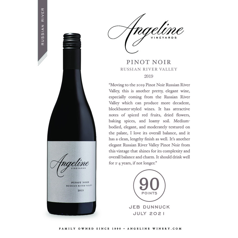 2019 Angeline Russian River Valley Pinot Noir Acclaim – 90 Pts. Jeb Dunnuck