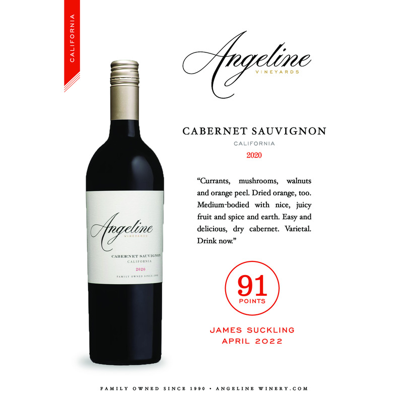 2020 Angeline Cabernet Sauvignon Acclaim – 91 Pts. James Suckling