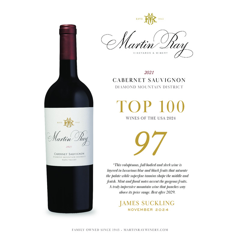 2021 Martin Ray Diamond Mountain Reserve Cabernet Sauvignon Acclaim – 97 Pts. Top 100 Wines  James Suckling